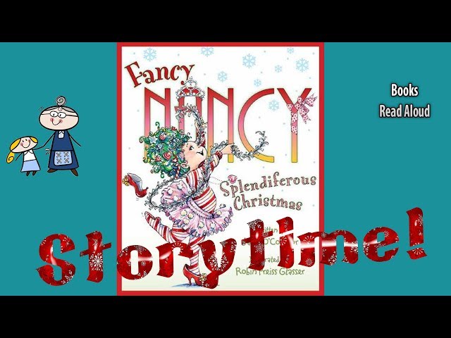FANCY NANCY SPLENDIFEROUS CHRISTMAS Read Aloud  ~ Christmas Stories ~ Christmas Books for Kids