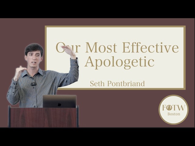 Our Most Effective Apologetic