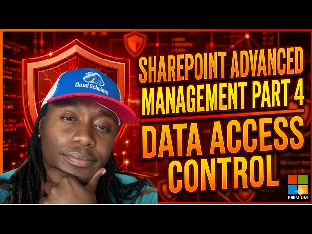 SharePoint Advance Management Part 4 - Data Access Control