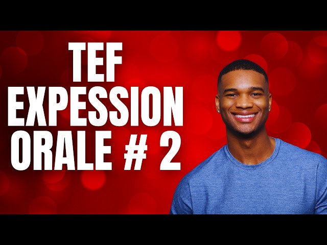 TEF Speaking Practice Set B