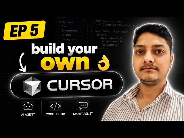 Build Your Own Cursor & AI Agent From Scratch