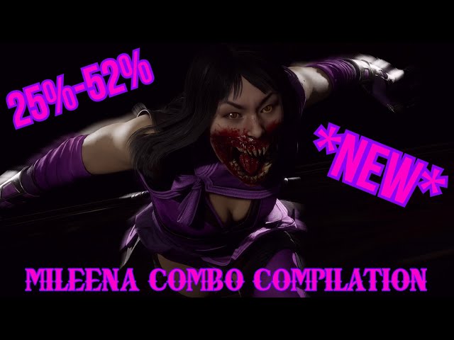 MILEENA COMBO COMPILATION! - MORTAL KOMBAT 11 ULTIMATE