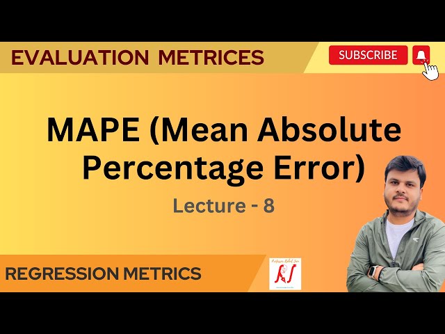 MAPE (Mean Absolute Percentage Error) | L-08 | Evaluation Metrics
