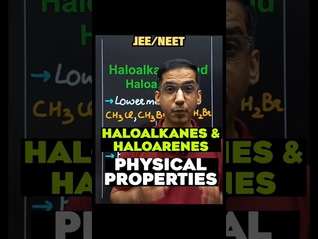 Haloalkanes & Haloarenes – Physical Properties (Quick Revision ⚡) #jeemains #neet