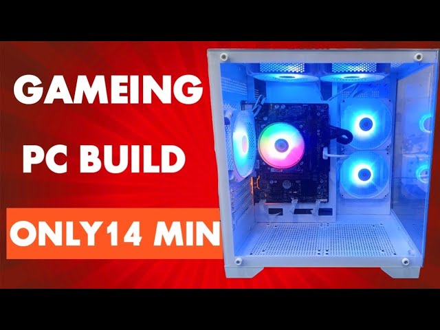 14 Minutes of Building a Gaming Pc | Pc Build Guide for Beginner | 2025