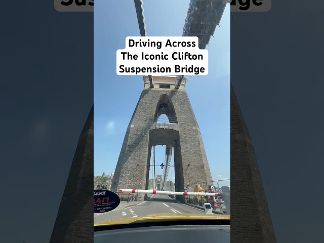 The Clifton Suspension Bridge Experience: Driving Across the Legend. #bristol #travel #visitbristol