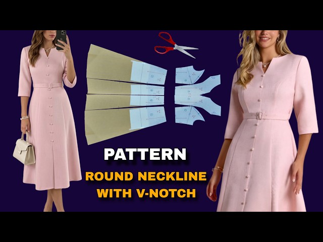 The Secret to Quick & Elegant A-Line Dress Pattern Making | Round Neckline with V-Notch