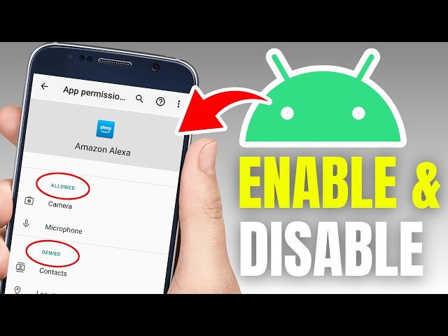 How To Enable & Disable App Permissions On Android Phone
