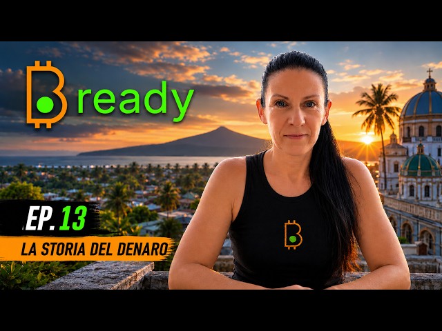 EP  13 ₿ Ready - The History of Money