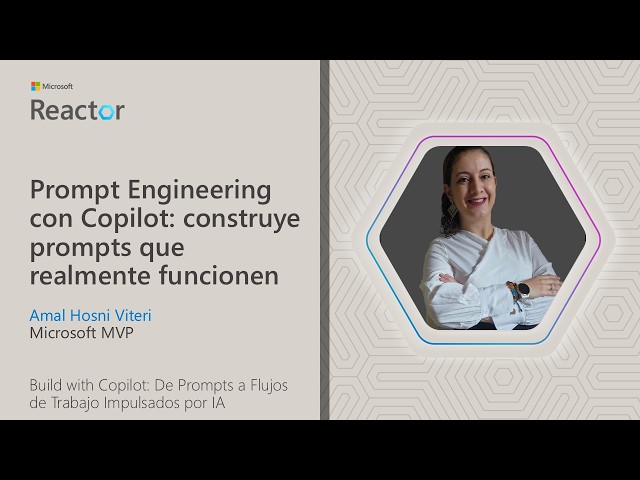 Prompt Engineering con Copilot: construye prompts que realmente funcionen
