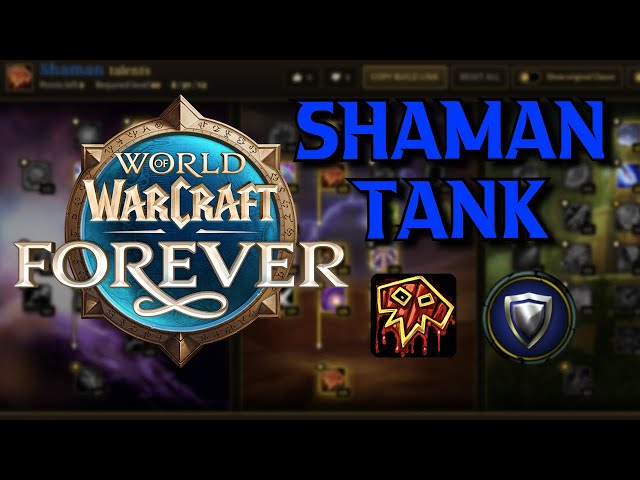 WoW Forever Shaman Tank 100% VIABLE