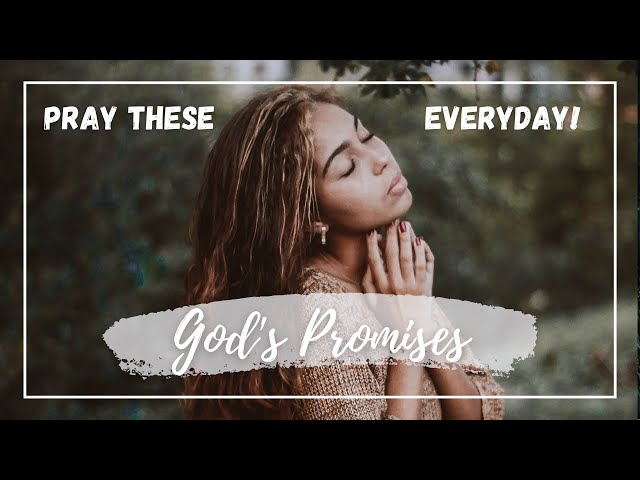 Believing God's Word | Promises To Pray Over Your Life