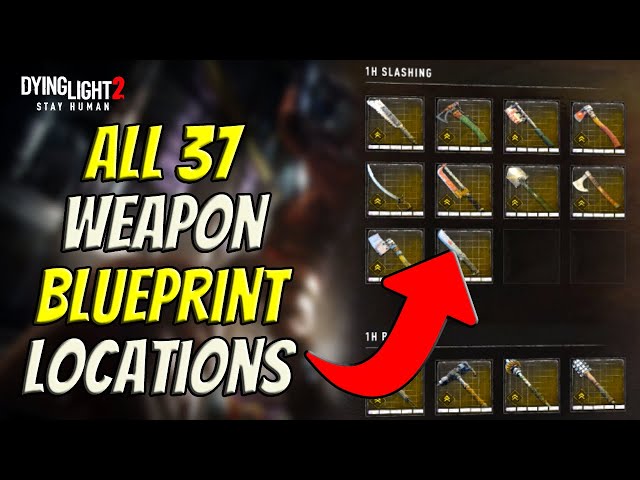 All 37 Weapon Blueprint Locations In Dying Light 2