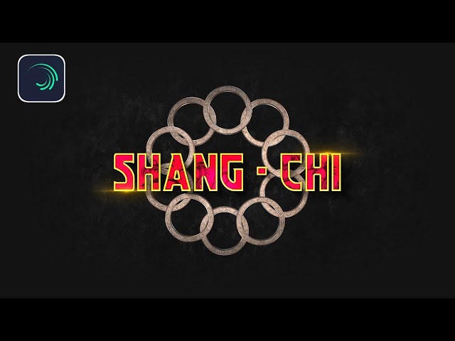 Shang-chi Cinematic Title Animation In Alight Motion l 3d Text Animation