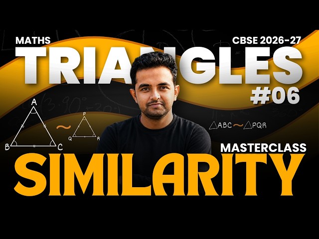 SIMILARITY of Triangles | ONESHOT🎯 | Triangles Class 10 Maths | CBSE 2026-27