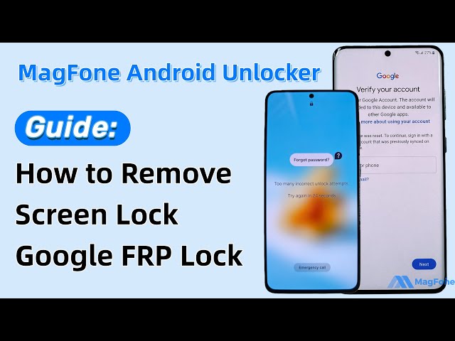 MagFone Android Unlocker: Remove Android Screen Locks & Google FRP | Full Guide