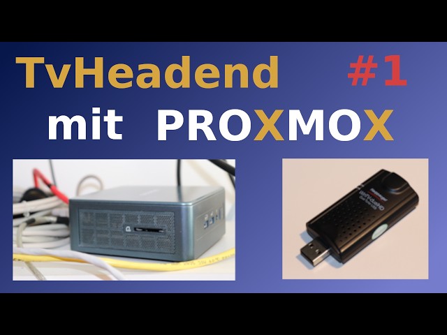 Tvheadend im Proxmox-Container #1 [DE]