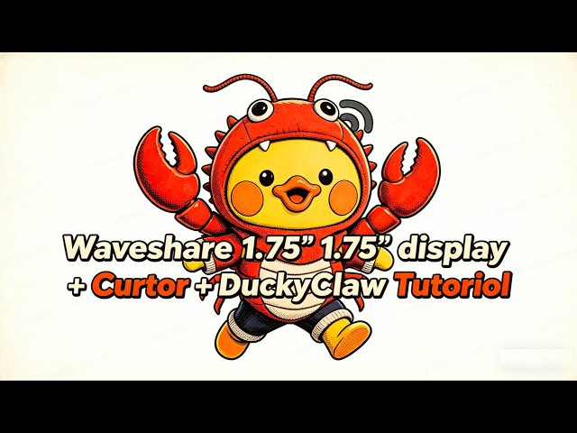 Waveshare 1.75" display + Cursor + DuckyClaw Tutorial