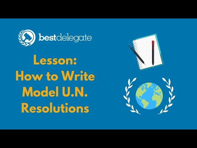 Sample Lesson: How to Write a Model UN Resolution