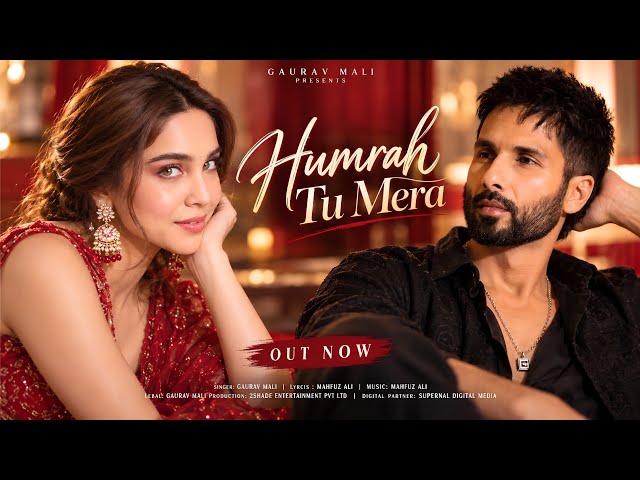 New Song 2026 | New Hindi Song | Humrah Tu Mera | Shahid Kapoor | Sharvari | New Song