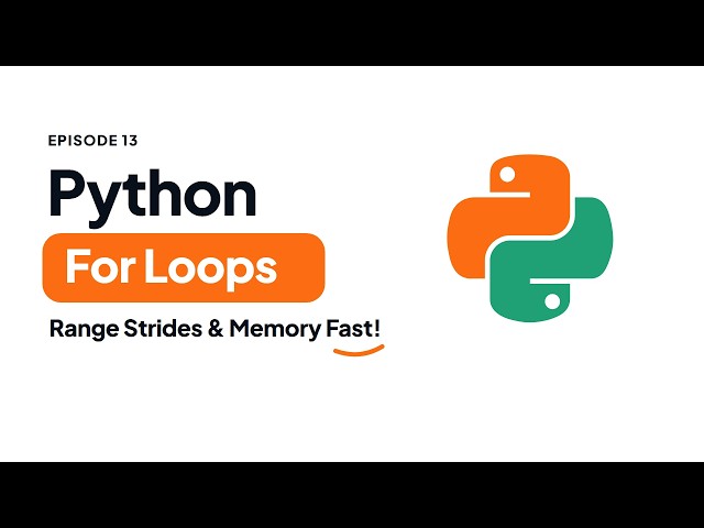 Master Python For Loops & Range Function | Python Tutorial #13