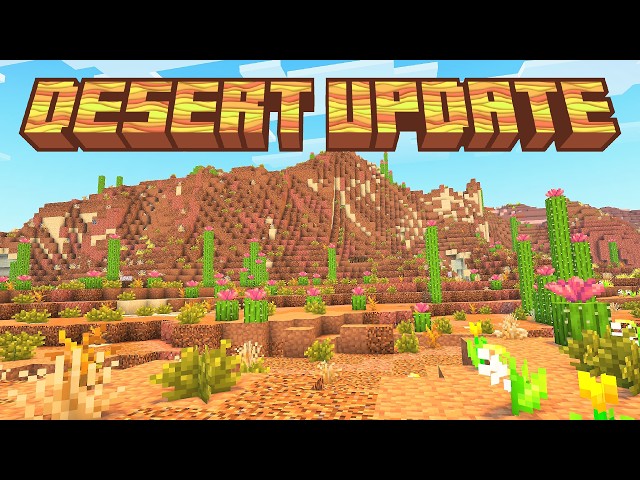 UPDATING Minecraft's Desert Biomes
