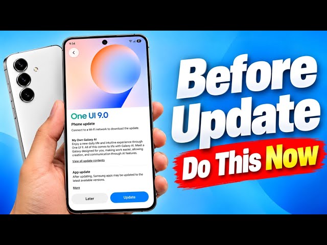 Before Updating to One UI 9, Do This NOW! 🔥 5 Important Things You Must Do