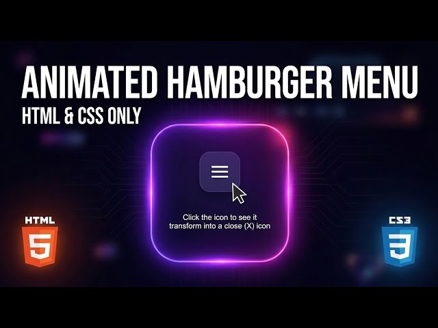 Build an Animated Hamburger Menu Icon with HTML & CSS Only | Smooth Menu to Close (X) Animation