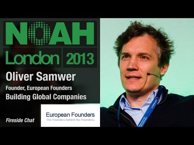 Oliver Samwer, European Founders - Building Global Companies - NOAH13