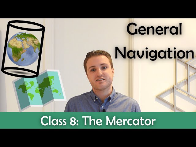 ATPL General Navigation - Class 8: The Mercator.