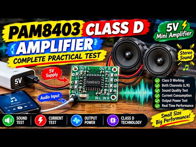 PAM8403 Class D Amplifier Complete Practical Test | 5V Stereo Audio Amplifier