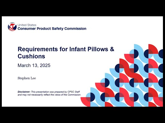 CPSC Business Education | CPSC Webinar: Requirements for Infant Pillows & Cushions
