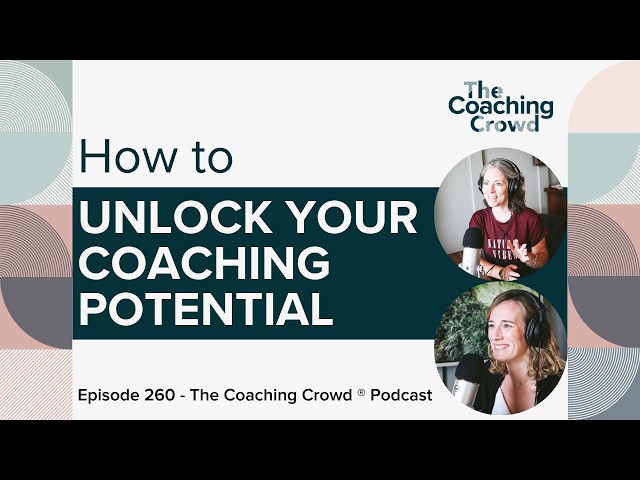 How To Unlock Your Coaching Potential