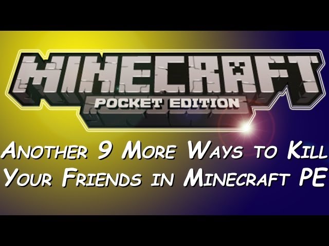 Another 9 More Ways to Kill Your Friends in Minecraft PE (Part 3)