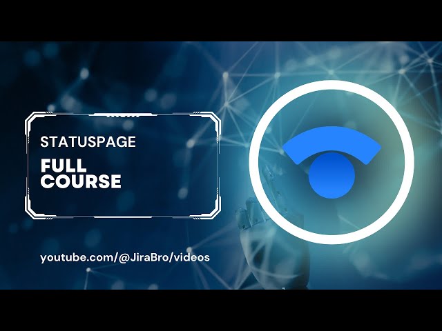 Atlassian Statuspage - Full Course