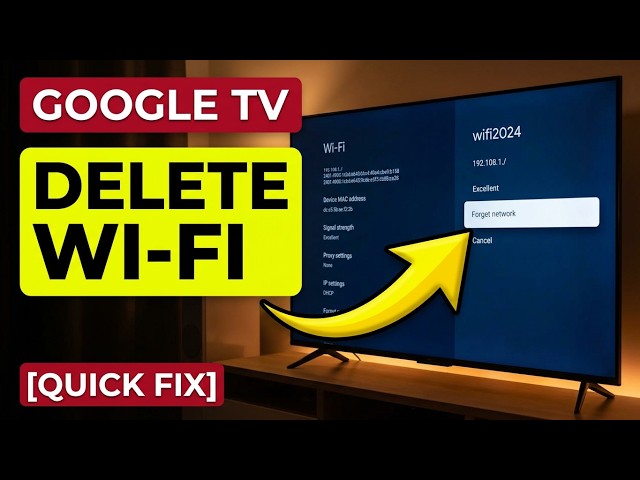 How to Forget a Saved Wi-Fi Network on Google TV | Delete Wireless Connection Settings & Reset