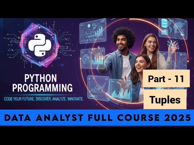 What is tuples in python | python for data analysis | Data Analysis Full Course 2025