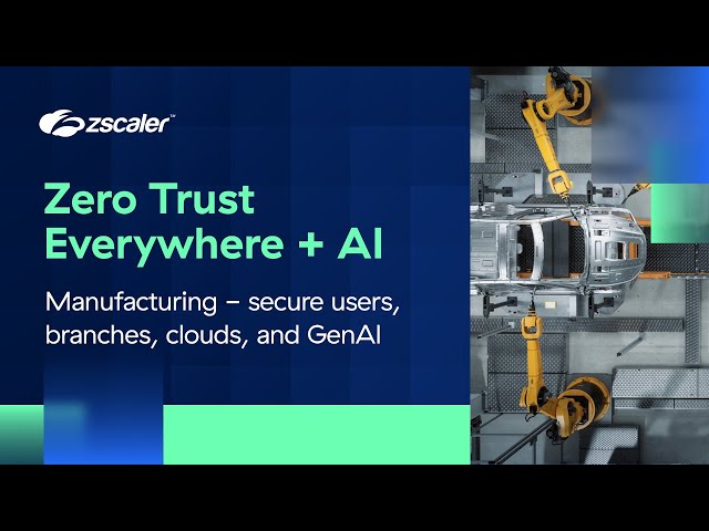 Zscaler Zero Trust Exchange Protects Global Supply Chains