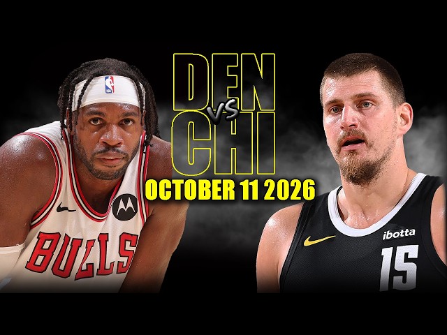 Denver Nuggets vs Chicago Bulls Full Game Highlights - October 11, 2026 | NBA Preseason