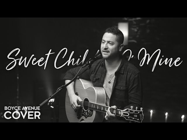 Sweet Child O’ Mine - Guns N' Roses (Boyce Avenue acoustic cover)