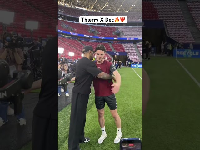 Thierry Henry x Declan Rice🔥ahead of UCL FINALS❤️‍🔥🏆