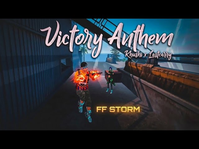 Victory Anthem - Khushi x Lashcarry🎶Free Fire Montage | Free Fire Song | Free Fire Status