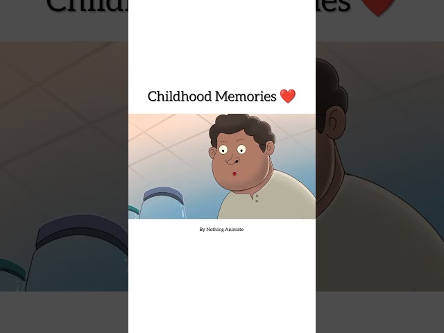 Childhood Memories ❤️#childhood #memories #nothinganimate #shorts #relatable #trending #viral #anime