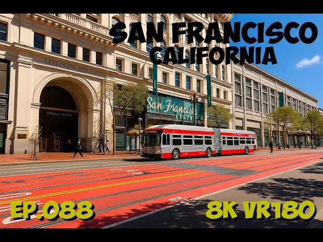 Ep.088 San Francisco California 8K VR180 3D Travel