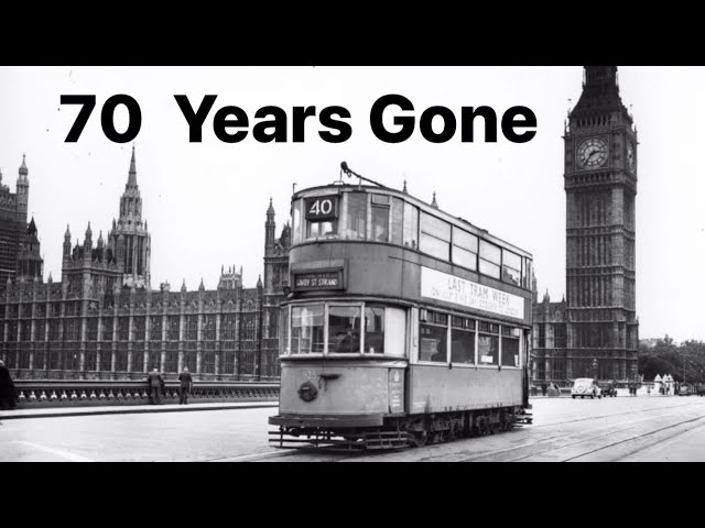 The Last Days of the Old London Trams