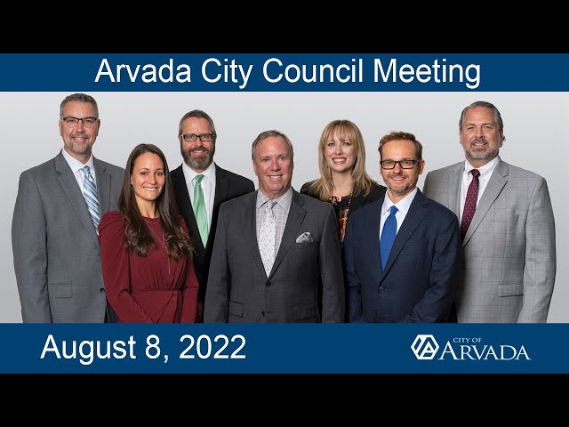 Arvada City Council Meeting - August 8, 2022