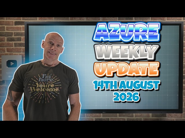 Azure Update 14th August 2026