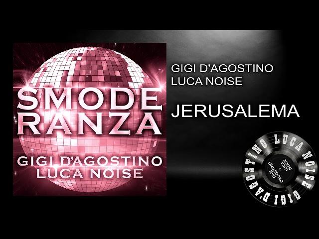 Gigi D'Agostino & Luca Noise - Jerusalema