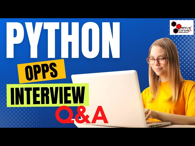 python opps interview questions and answers | python interview questions and answers series part 3