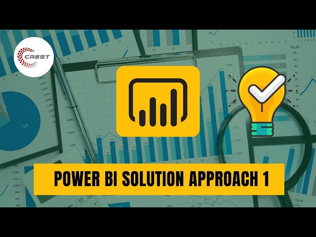 Power BI Solution Approach 1 | Learn Power BI | Power BI Tutorial | CBS